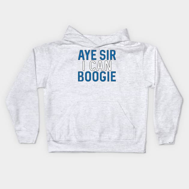 Aye Sir I Can Boogie, Scottish Saltire Football Slogan Design Kids Hoodie by MacPean